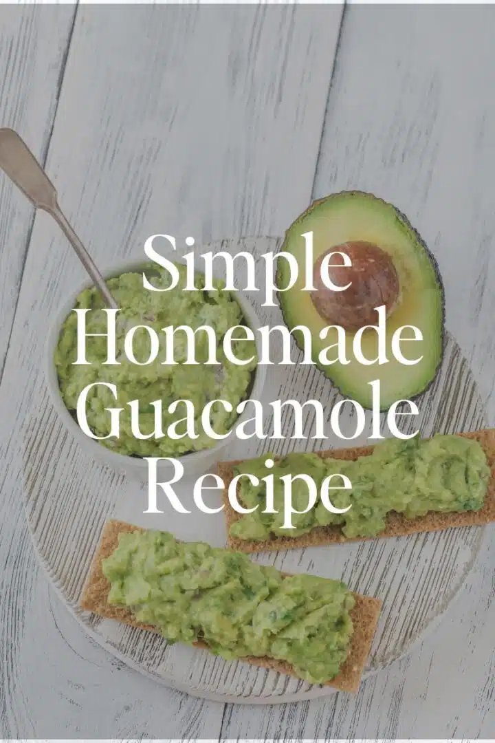 Simple Homemade Guacamole Recipe