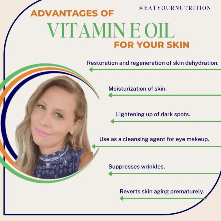 advantages of vitamin E oil for your skin.