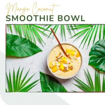 What fruits are high in sugar, mango coconut smoothie bowl.