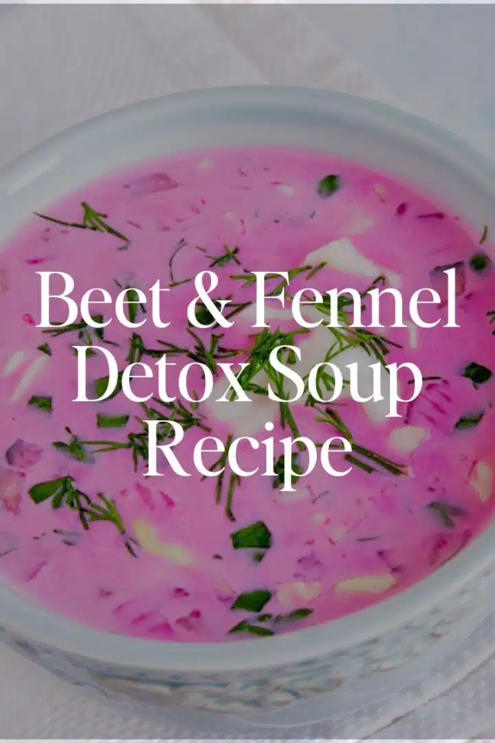 Beet & Fennel Detox Soup Recipe