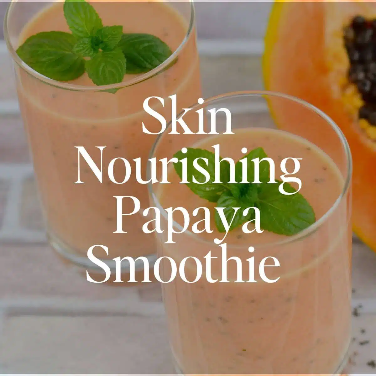 Skin nourishing papaya smoothie, high in protein