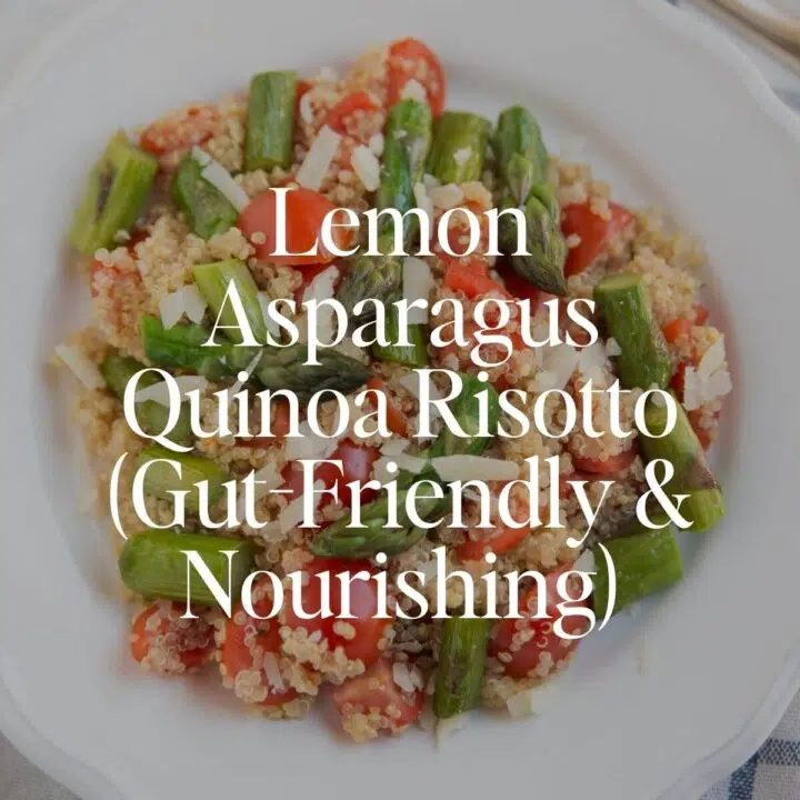 Lemon Asparagus Quinoa Risotto (Gut-Friendly & Nourishing)
