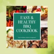 Easy & Healthy BBQ Recipe Book